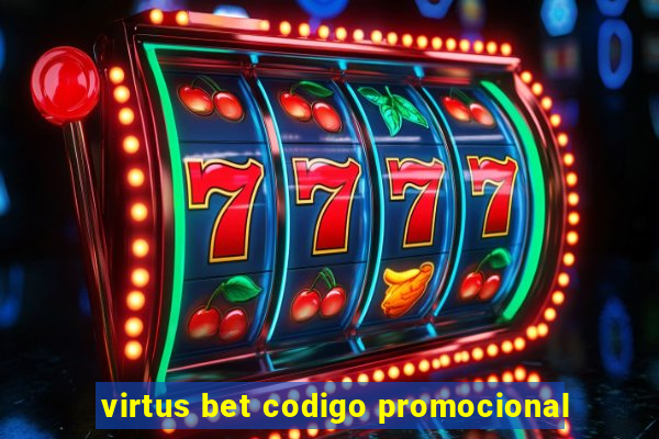 virtus bet codigo promocional